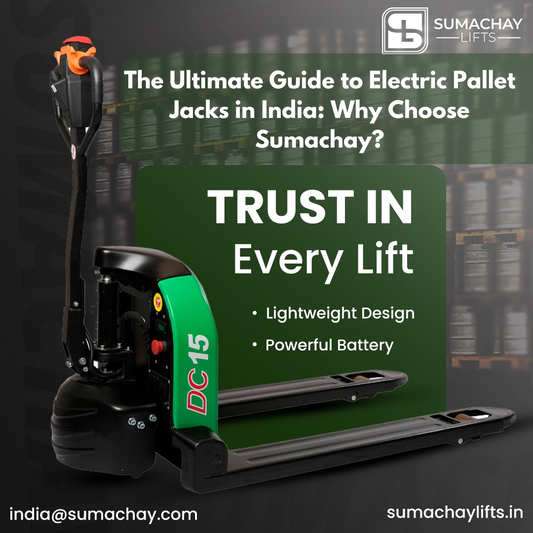 Revolutionizing Material Handling: Electric Pallet Jacks in India by Sumachay